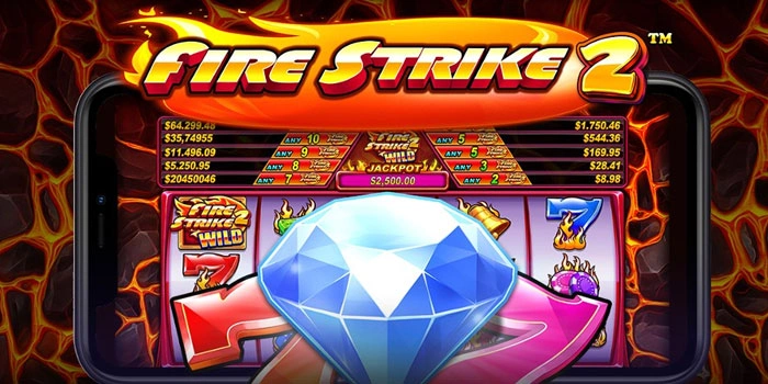 Teknik Spin Stabil Slot Fire Strike 2 Agar Mudah Tembus Maxwin
