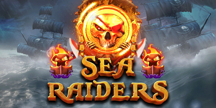 Panduan Lengkap Untuk Menang Di Slot Sea Raiders